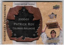 18/19 UD ENGRAINED PATRICK ROY HONORARY ENGRAVINGS METAL PLACARD 100 CONN SMYTHE