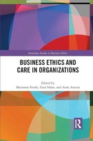 Business Ethics And Care In Organizations Marianna Fotaki (U. A.) Taschenbuch