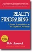 Reality Fundraising; Proven Practical Ideas for the Enlightened Fundraiser