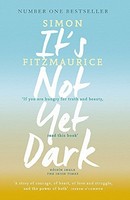 Simon Fitzmaurice - It's Not Yet Dark - Paperback - G245Z