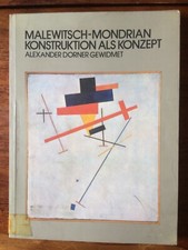 BOOK”MALEWITSCH-MONDRIAN KONSTRUKTION ALS KONZEPT” BY ALEXANDER DORNER GEWIDMET.