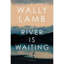 Wally Lamb: The River Is Waiting (Oprahs Book...