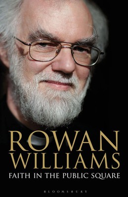 The Rt Hon Rowan Williams | Faith in the Public Square | Taschenbuch | Englisch