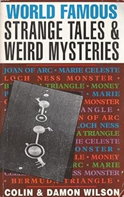 World Famous Strange Tales & Weird Mysteries (Magpie), Colin Wilson & Damon Wils