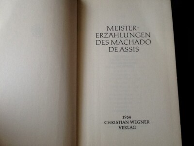 Macho de Assis Meistererzählungen 1964 Wegner Verlag
