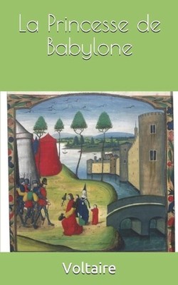 La Princesse de Babylone by Voltaire (French) Paperback Book