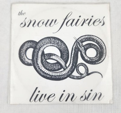 Live in Sin by the Snow Fairies (CD, 2005, Aurora Seven)