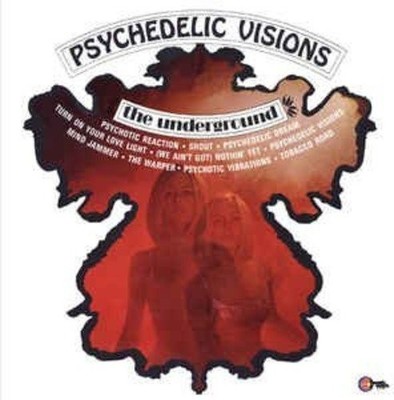 Underground Psychedelic Visions (Vinyl) (UK IMPORT)