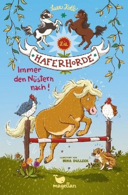 Suza Kolb ~ Die Haferhorde 03 - Immer den Nüstern nach! 9783734840227