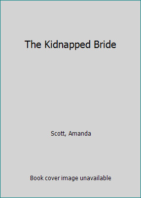 The Kidnapped Bride by Amanda Scott