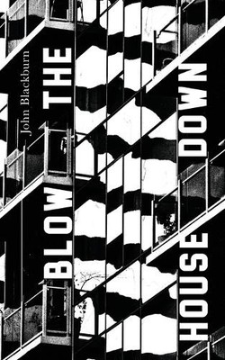 John Blackburn Blow the House Down (Taschenbuch) (US IMPORT)