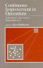 Continuous Improvement in Operations: A Systematic Approach to Waste - VERY GOOD