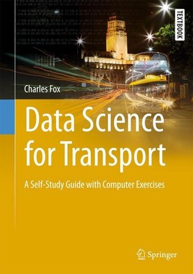 Data Science for Transport Charles Fox