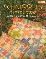 Schnibbles Times Two: Quilts from 5 or 10 Squares - Paperback - VERY GOOD