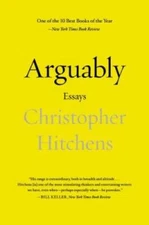 Arguably: Essays by Christopher Hitchens - Paperback - GOOD