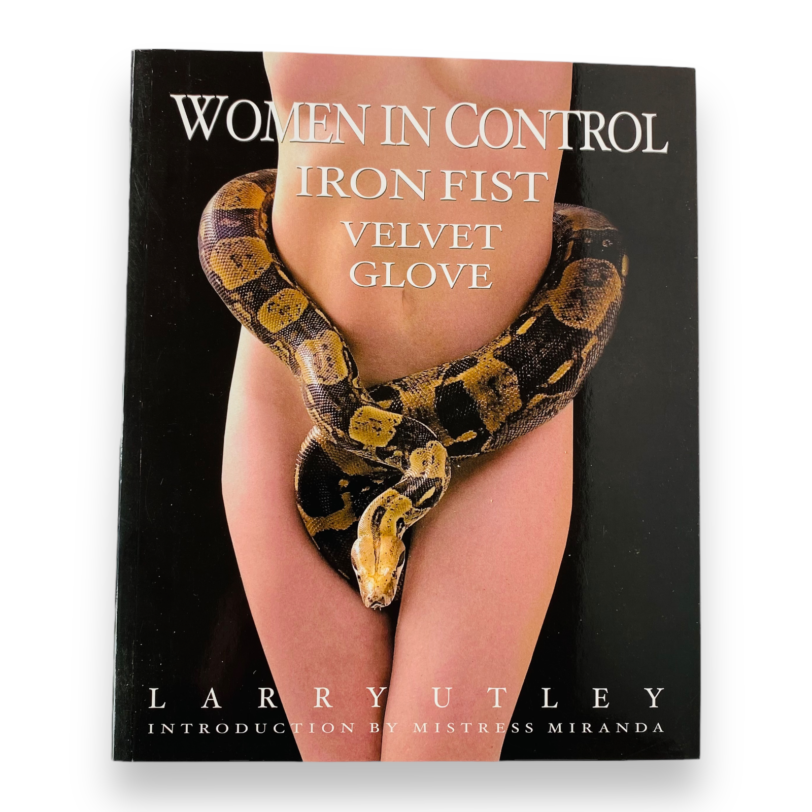 Women In Control: Iron Fist, Velvet Glove by Larry Utley (Paperback, 2005)