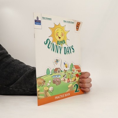 Super Sunny Days. Practice Book. Per la 2a classe elementare  |  Peter Wilson