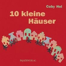 10 kleine Häuser von Coby Hol | Buch | Zustand gut