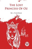 L. Frank Baum | The Lost Princess Of Oz | Taschenbuch | Englisch (2023)