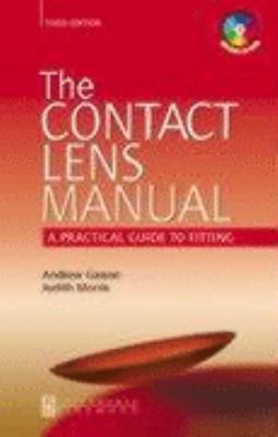 The Contact Lens Manual: A Practical Guide to Fitting