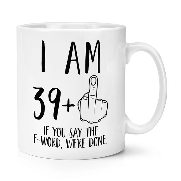 I Am 39+Mittelfinger 40Th Geburtstag 284Ml Becher Tasse UnhöFlich Scherz Lustig-image