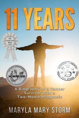 11 Years: A Biography of a Cancer Survivor with a Two-Month Prognosis SIGNED!!!