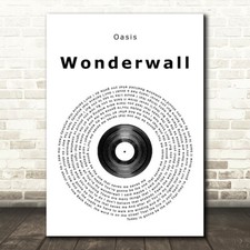Oasis Poster, wonderwall print, vinyl lyric poster, live forever, oasis art