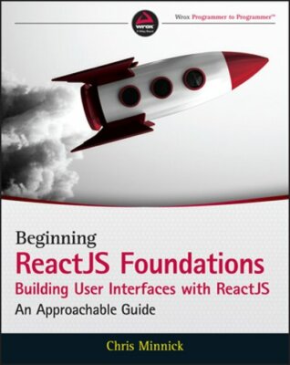 Beginning ReactJS Foundations Building User Interfaces with ReactJS: An: New