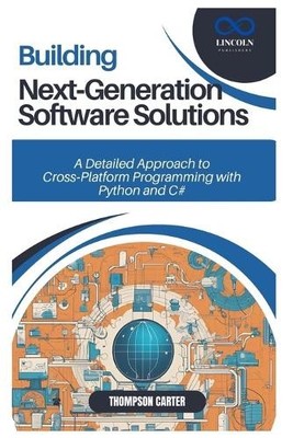 Thompson Carter Building Next-Generation Software Solutions (Paperback)