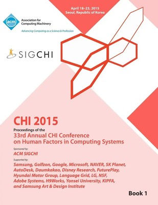Chi Conference Committee | CHI 15 Conference on Human Factor in Computing...