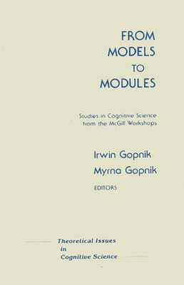 Unknown - From Models to Modules  Studies in Cognitive Science from th - X555z