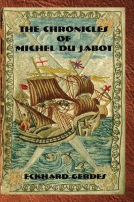 The Chronicles Of Michel Du Jabot