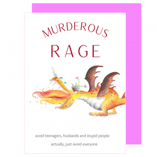 Menopause - Murderous Rage Card - Sarah Reilly Love Country Birthday.