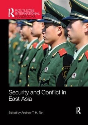 Security and Conflict in East Asia by Andrew Tan (English) Paperback Book