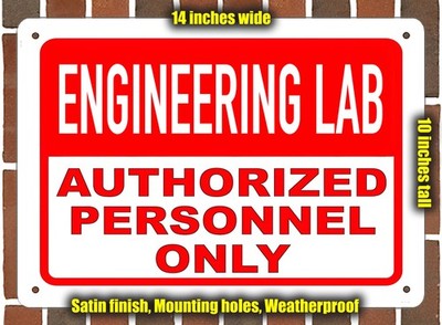 Metal Sign - ENGINEERING LAB Authorized Personnel Only - 14x10 inches