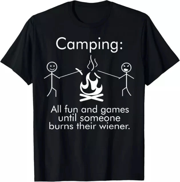 Funny Camping Shirt With Saying All Fun And Games Wiener Fun Gift Tees S-3XL