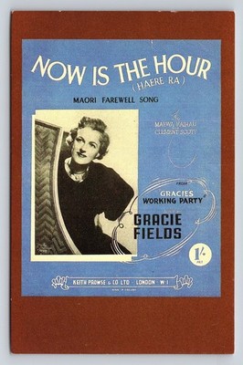 Gracie Fields Now Is The Hour Maori Farewell Song Sheet Music Postcard 1990