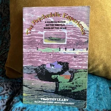 Psychedelic Experience : A Manual Based on the Tibetan Book of the Dead 