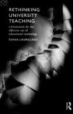 Re-Thinking University Teaching : A Framework for the Effective U