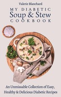 Valerie Blanchard | My Diabetic Soup & Stew Cookbook | Buch | Englisch (2021)
