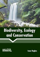 Isaac Hughes | Biodiversity, Ecology And Conservation | Buch | Englisch (2018)