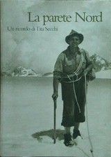 LA PARETE DEL NORD AA.VV.  2004  BROSSURA CON ALETTE