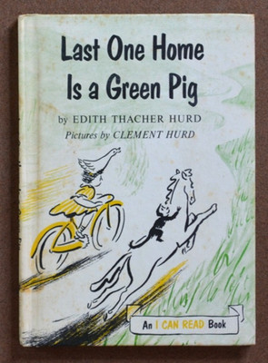 LAST ONE HOME IS A GREEN PIG by Edith Hurd and Clement Hurd 1959 HB
