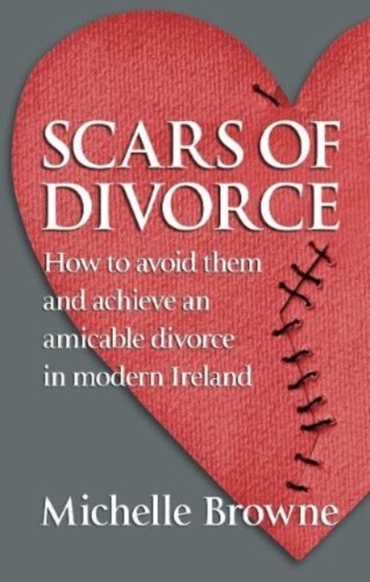 Scars of Divorce: How To Avoid Them and Achieve an Amicable Divorce in Modern I - Image 5