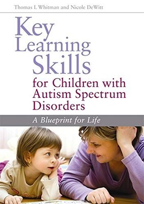 Key Learning Skills for Children with Autism Spectrum Disorders:
