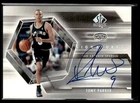 2005-06 SP Authentic Signatures Tony Parker Auto San Antonio Spurs #SP-TP