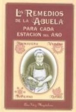 Los remedios de la Abuela para cada estacion del a o
