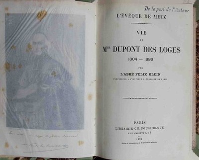 L'eveque de Metz, Vie de Mgr Dupont des loges 1804-1886. Klein, Felix: 2254880