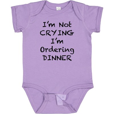 Inktastic I'm Not Crying, I'm Ordering Dinner Baby Bodysuit Funny One-piece
