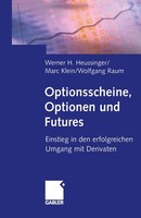 Optionsscheine, Optionen Und Futures Werner H. Heussinger